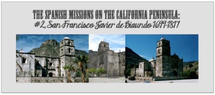 Mission San Javier - www.discoverbaja.wordpress.com