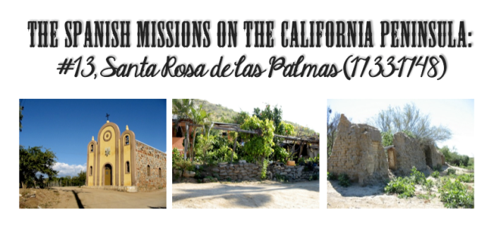 Santa Rosa Mission Baja California - www.discoverbaja.wordpress.com